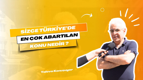 Sizce Türkiye'de en çok abartılan kavram nedir?