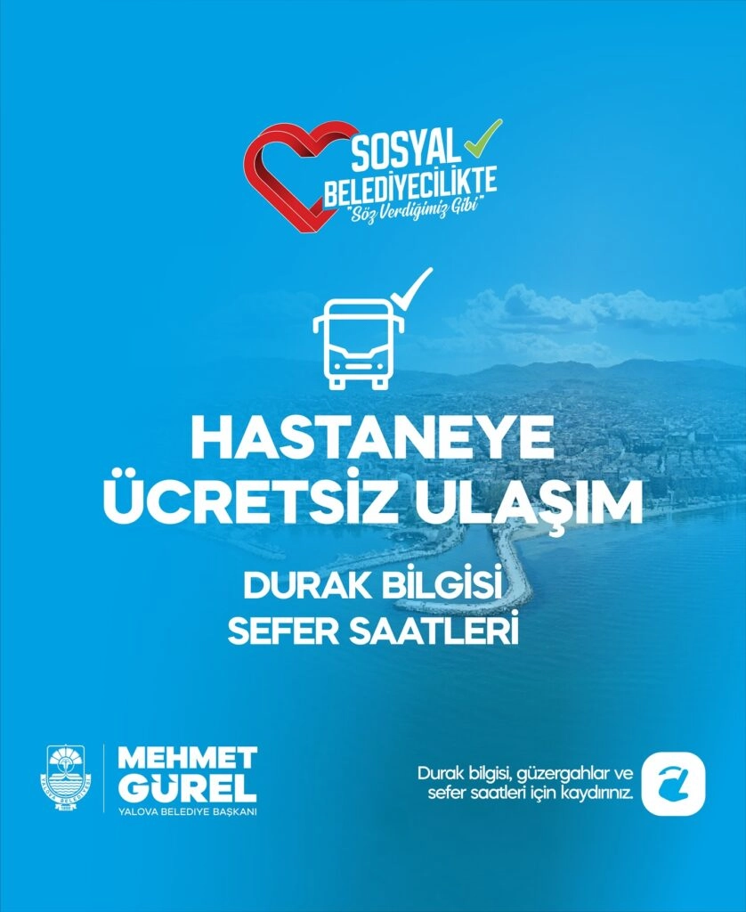 Yalova Belediyesi Ücretsiz Hastane Ulaşım Hizmeti
