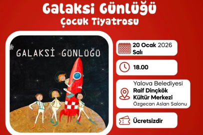 Sömestirde Tiyatro Zamanı: Galaksi Günlüğü Bu Akşam Yalova'da!