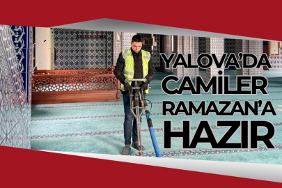 Yalova’da Ramazan Hazırlığı: Camiler Baştan Aşağı Temizleniyor!