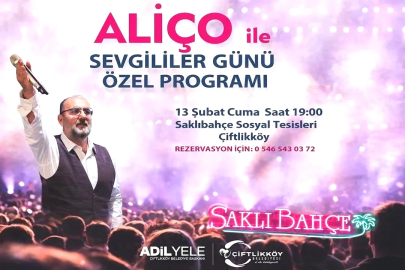 Çiftlikköy’de 14 Şubat Coşkusu: Aliço Sahneye Çıkıyor!