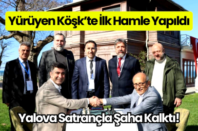 İlk Hamle Yürüyen Köşk’te: Yalova'da Satranç Start Aldı!