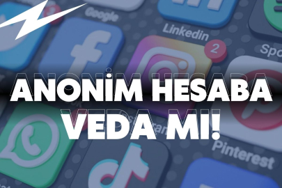 Anonim Hesaba Veda Mı? Sosyal Medyaya ‘Kimlik + Telefon’ Şartı!