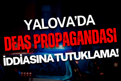 Yalova Polisi Harekete Geçti: Terör Propagandasına Tutuklama!