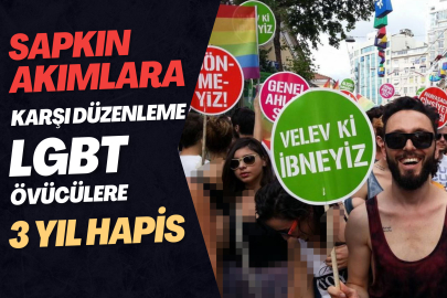 LGBT İle İlgili Yeni Suç Tanımı ve 3 Yıla Kadar Hapis İddiası!